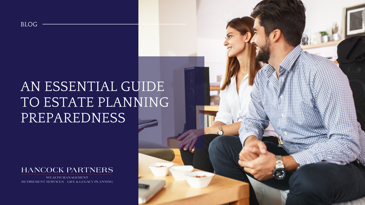 An Essential Guide to Estate Planning Preparedness