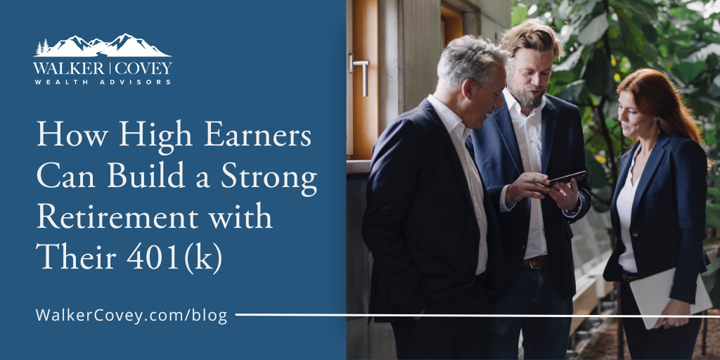 How High Earners Can Build a Strong Retirement with Their 401(k)