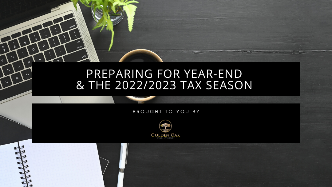 Preparing for Year-End and the 2022/2023 Tax Season