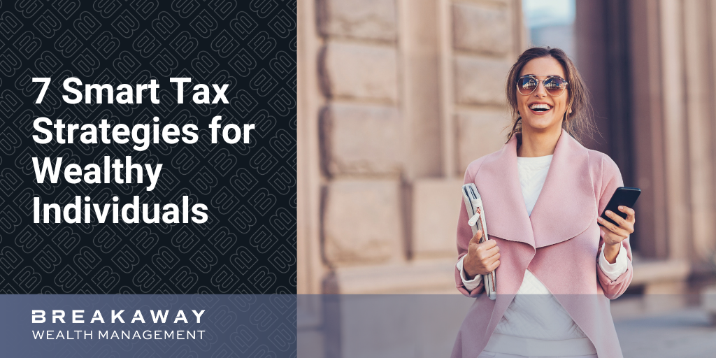 7 Smart Tax Strategies for Wealthy Individuals