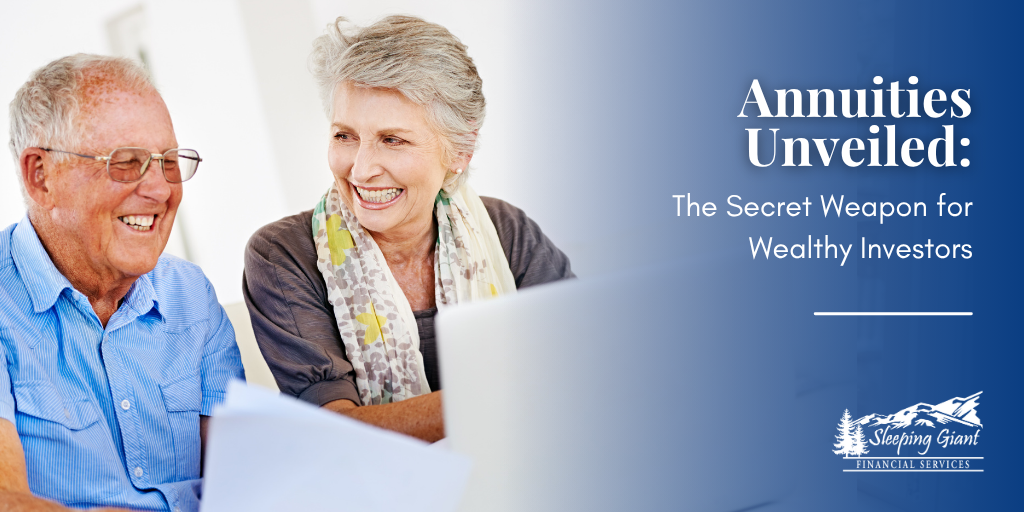 Annuities Unveiled: The Secret Weapon for Wealthy Investors