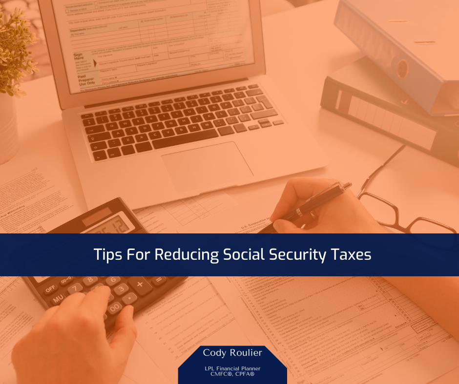 6 Tips for Reducing Social Security Taxes