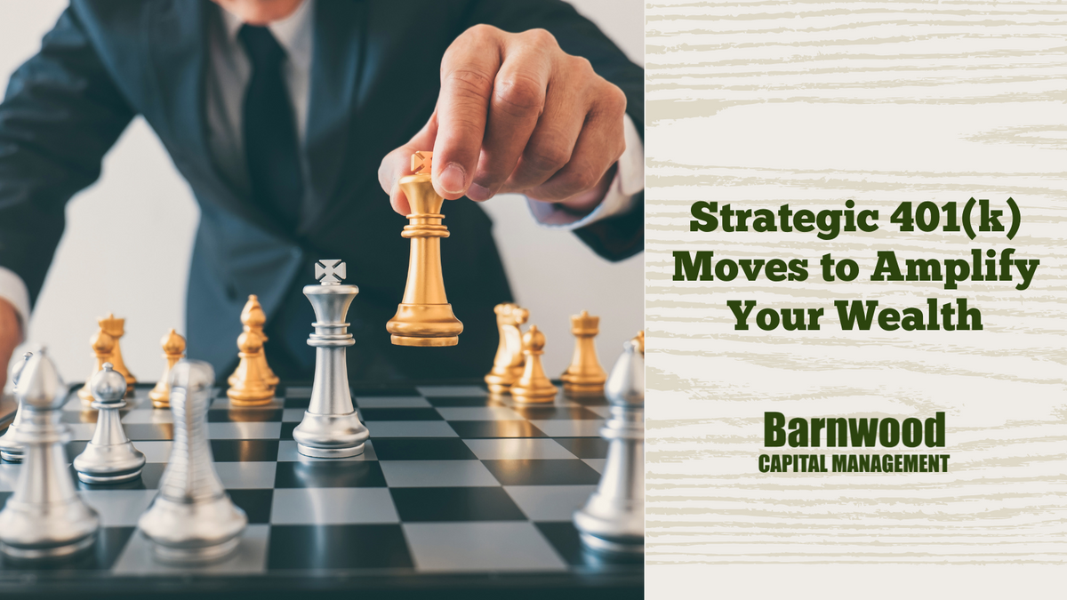 The Road to High-Net-Worth: Strategic 401(k) Moves to Amplify Your Wealth