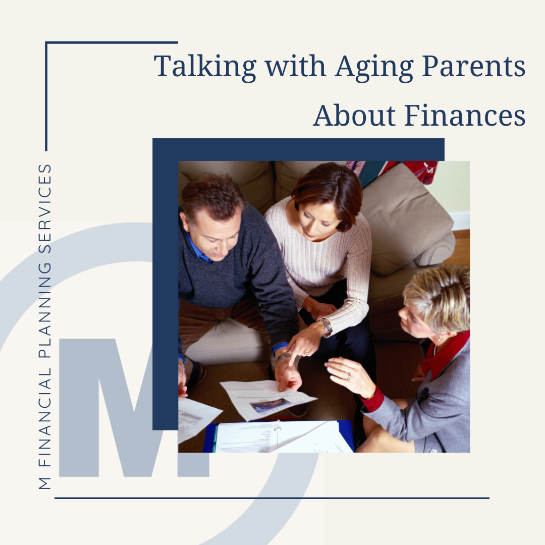 Tips For Talking to Your Aging Parents About Their Finances