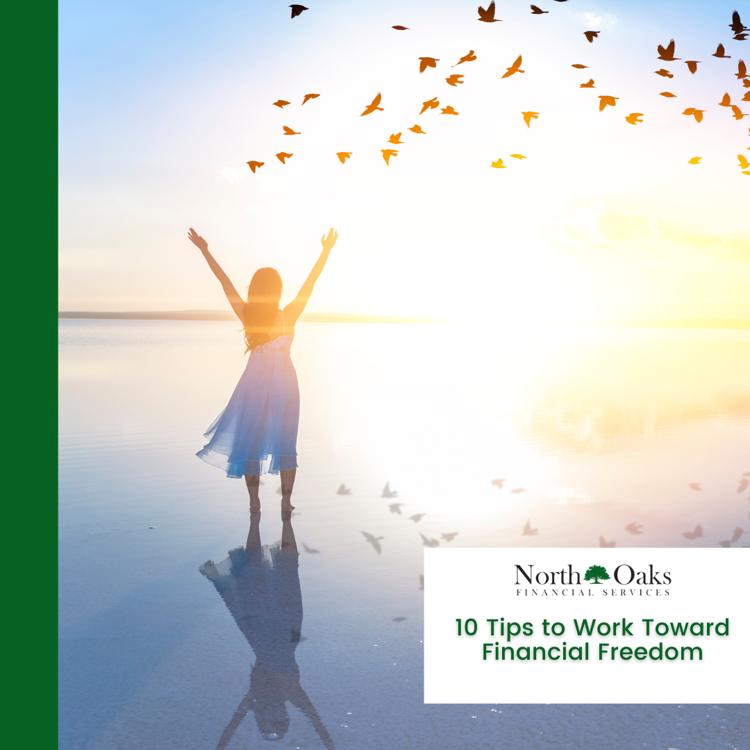 10 Tips to Work Toward Financial Freedom