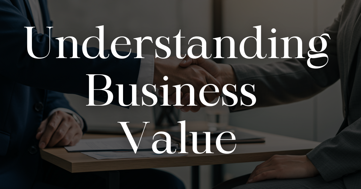 Understanding Business Value