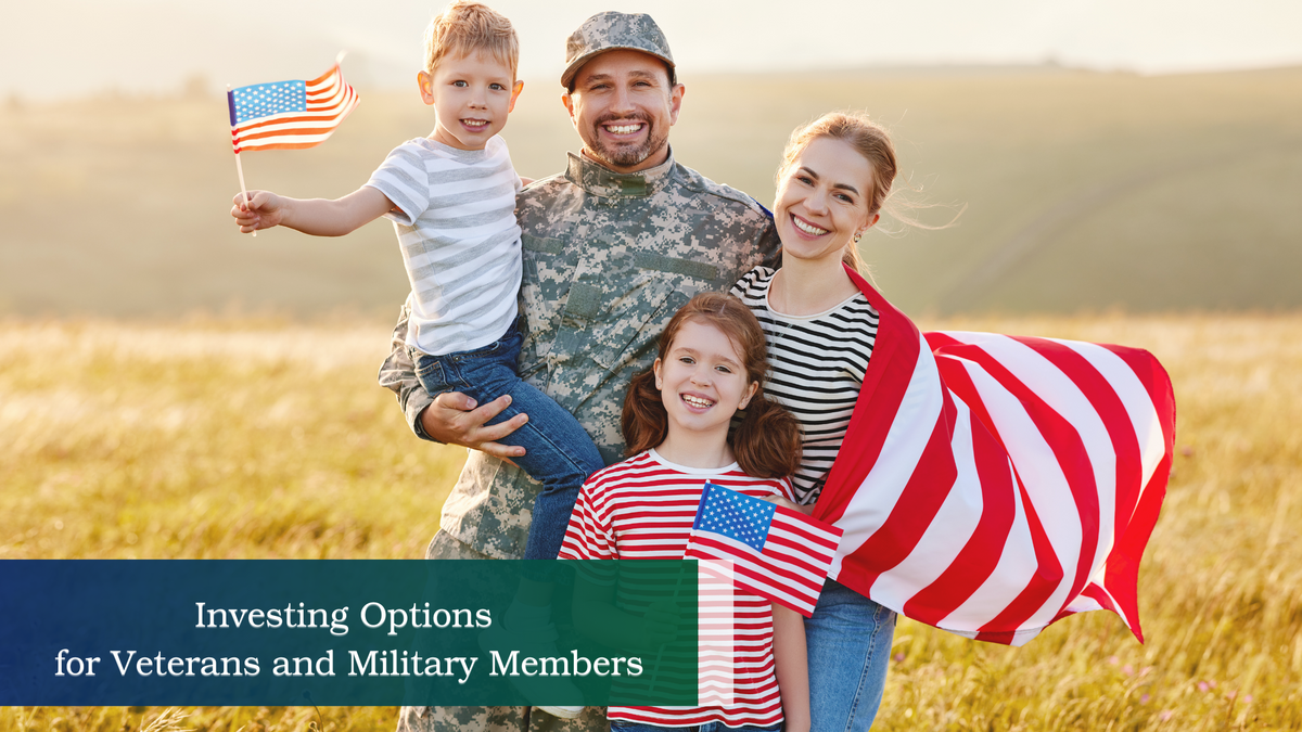 Investing Options for Veterans and Military Members