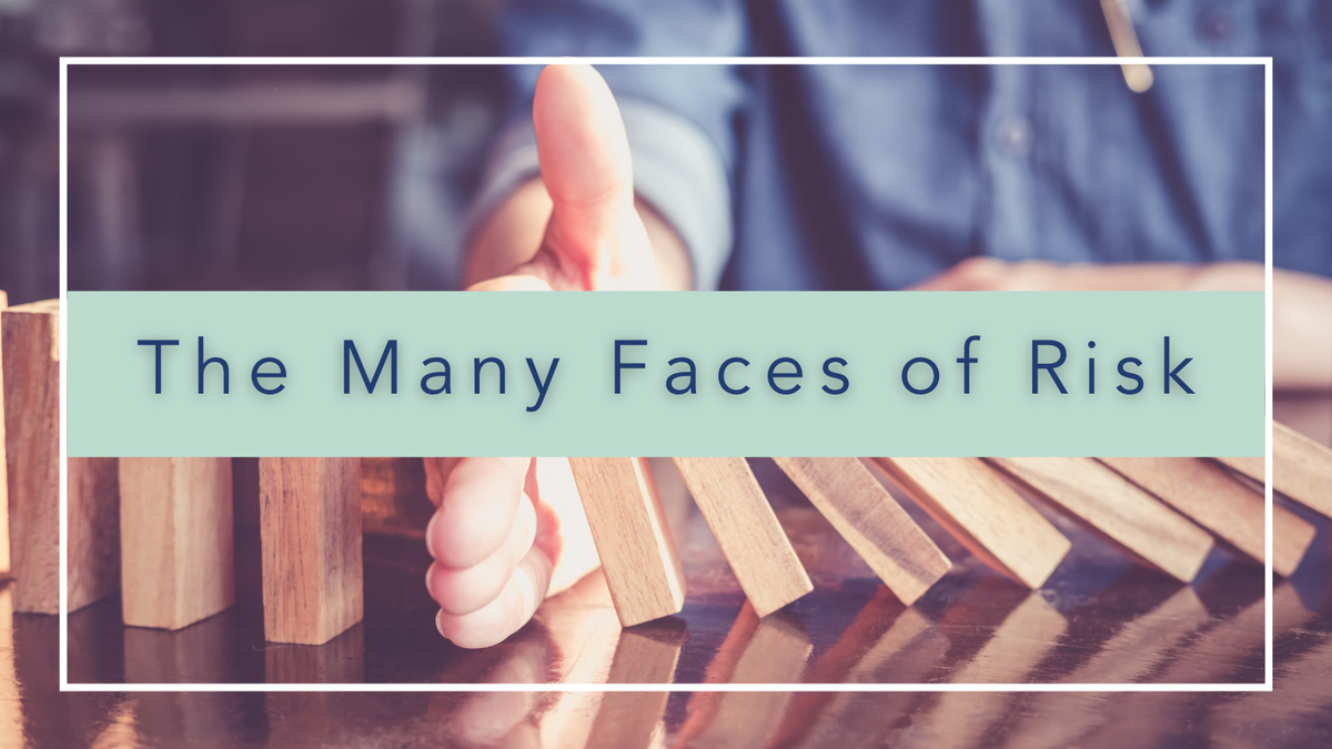 The Many Faces of Risk