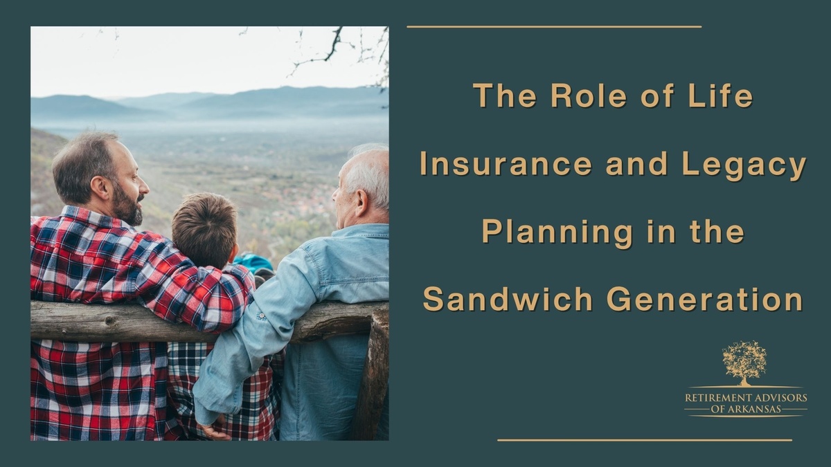 The Role of Life Insurance and Legacy Planning in the Sandwich Generation