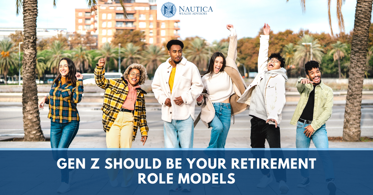Gen Z Should Be Your Retirement Role Models