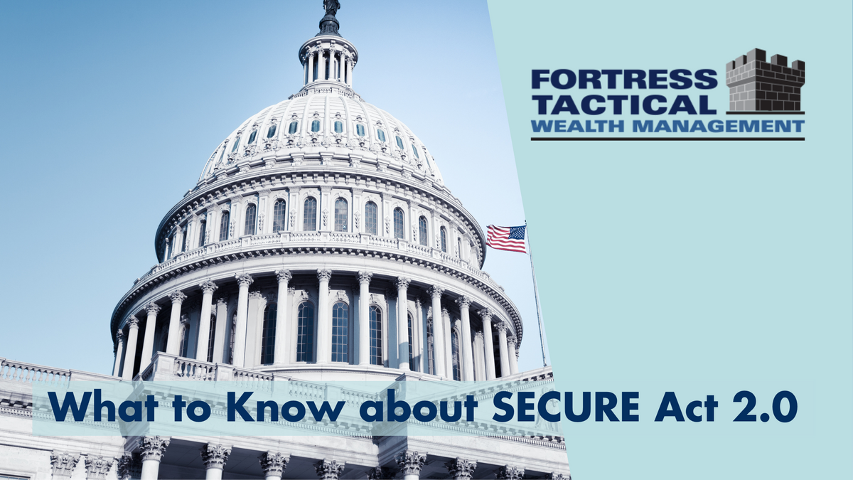 WHAT TO KNOW ABOUT THE SECURE ACT 2.0