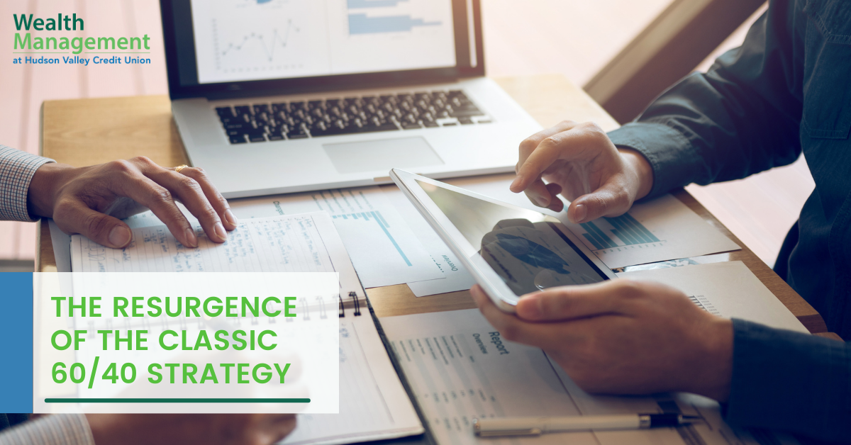 The Resurgence of the Classic 60/40 Strategy