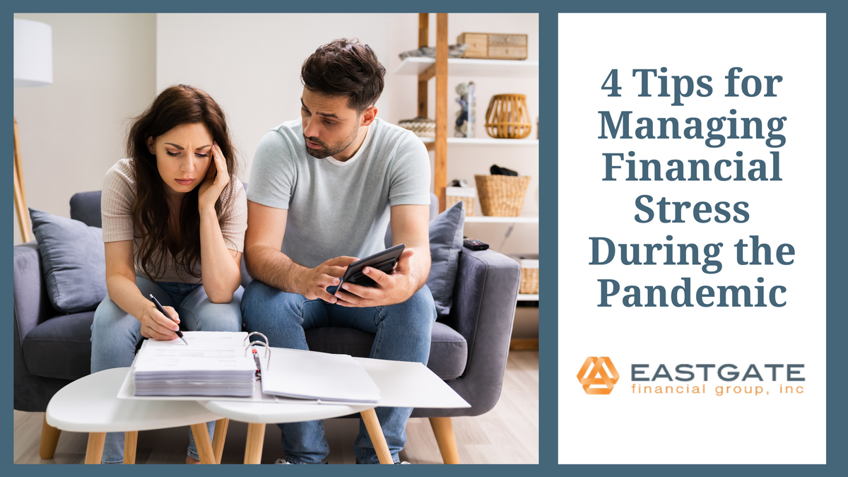 4 Tips for Managing Financial Stress During the Pandemic