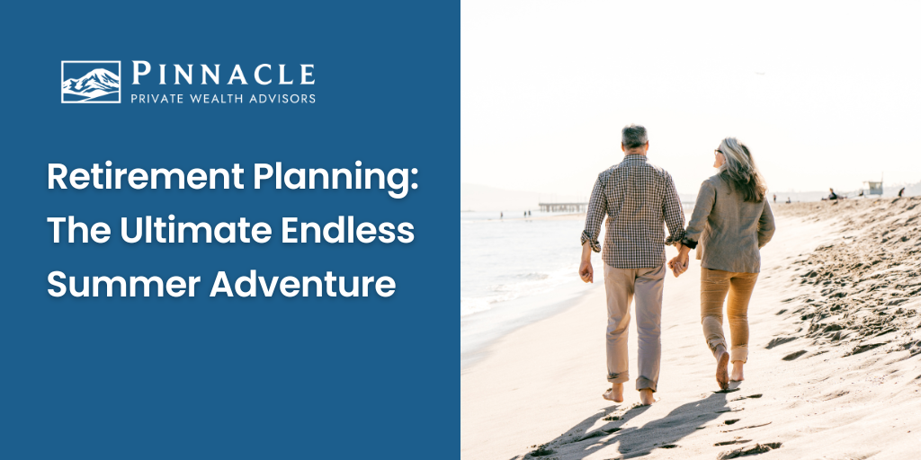 Retirement Planning: The Ultimate Endless Summer Adventure