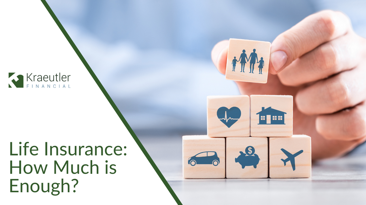 Life Insurance: How Much Is Enough?