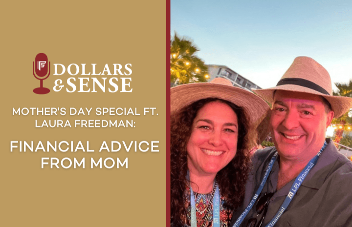 Dollars and Sense: Mother’s Day Special ft. Laura Freedman