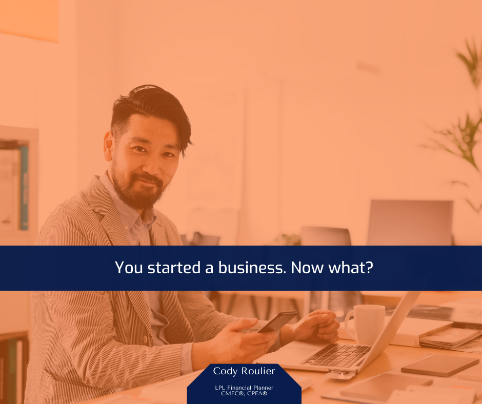 You started a business: Now what?