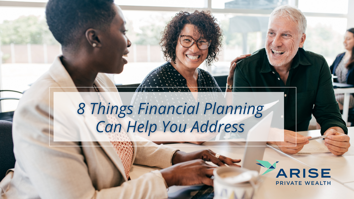 8 Things Financial Planning Can Help You Address