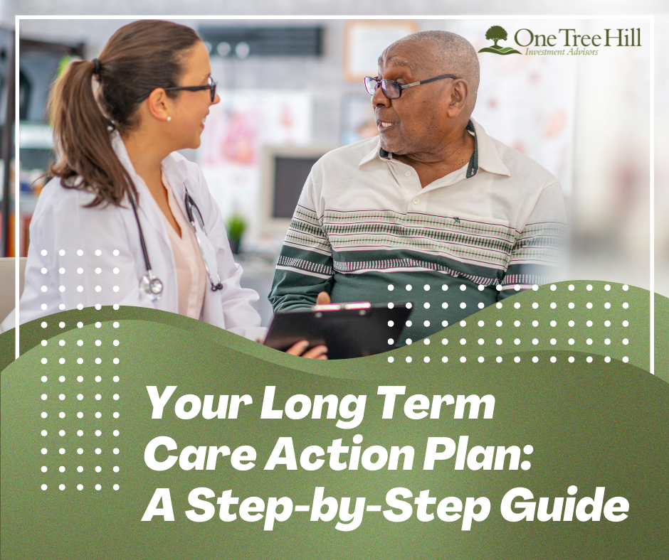 Your Long Term Care Action Plan: A Step-by-Step Guide