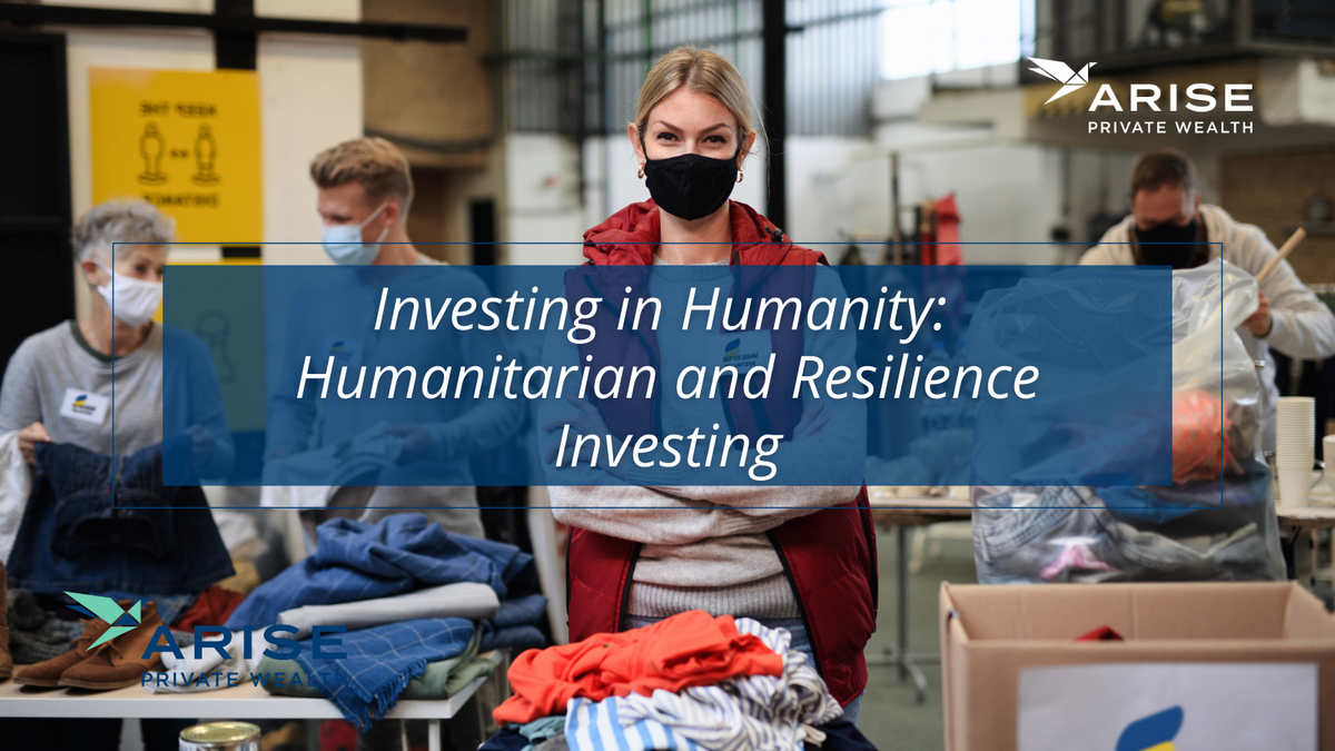 Investing in Humanity: Humanitarian and Resilience Investing