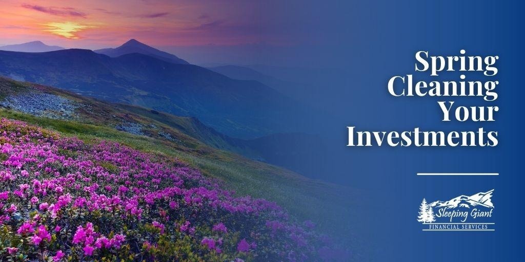 Spring Cleaning Your Investments
