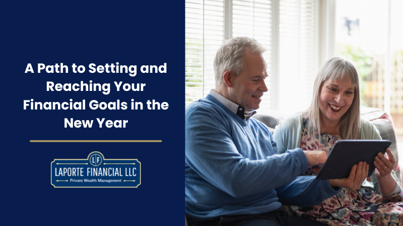 A Path to Setting and Reaching Your Financial Goals in the New Year