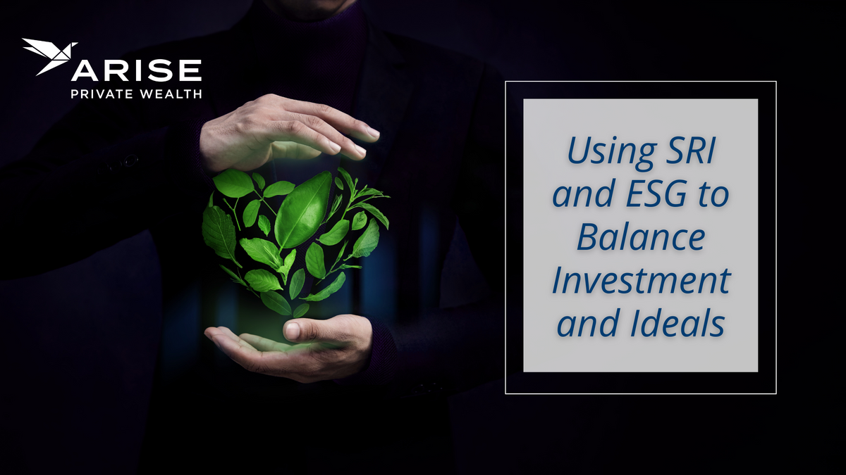 Using SRI and ESG to Balance Investment and Ideals