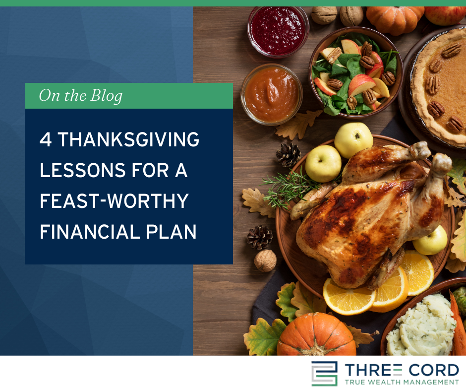 4 Thanksgiving Lessons for a Feast-Worthy Financial Plan