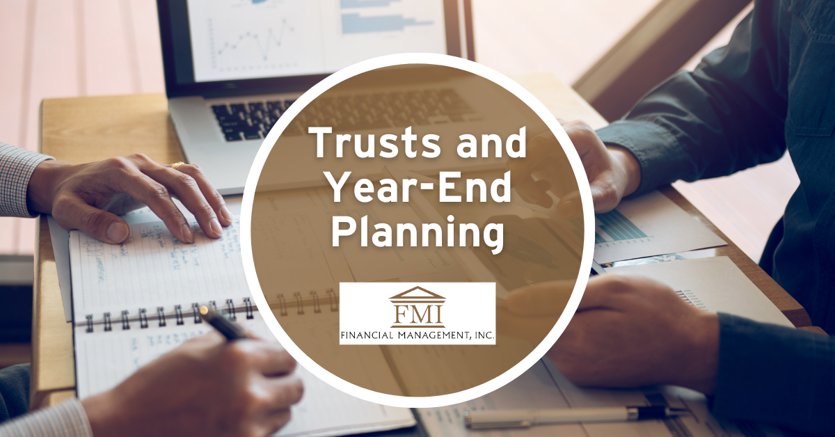 Trusts and Year-End Planning: A Checklist