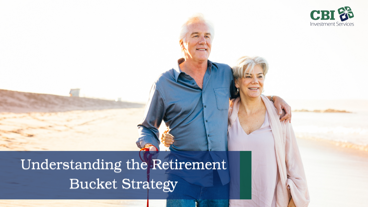 Understanding the Retirement Bucket Strategy