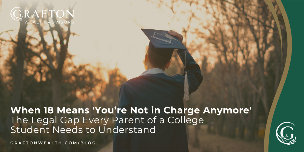 When 18 Means 'You’re Not in Charge Anymore': The Legal Gap Every Parent of a College Student Needs