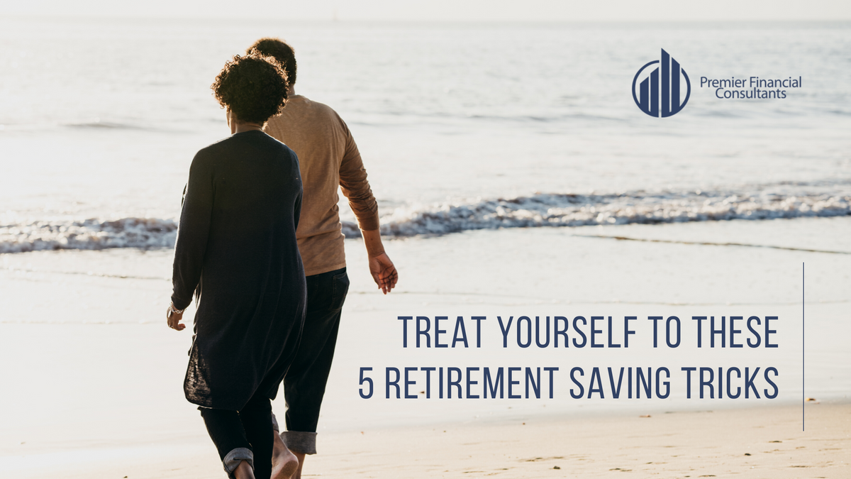 Treat Yourself to These 5 Retirement Savings Tricks