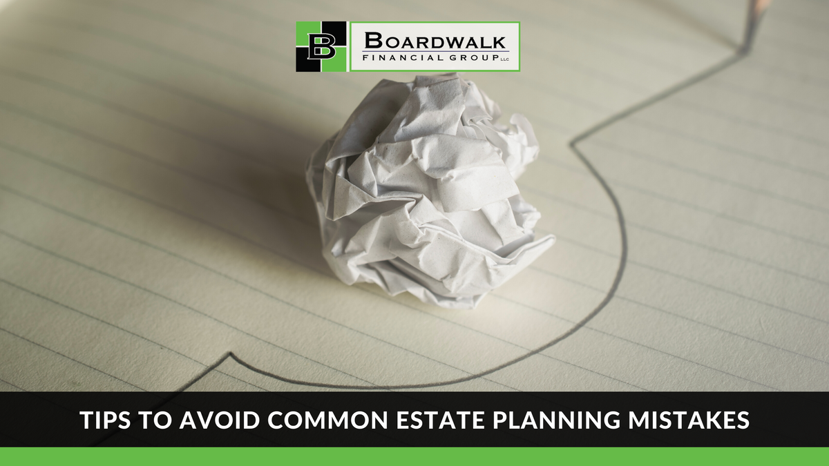 Tips to Avoid Common Estate Planning Mistakes