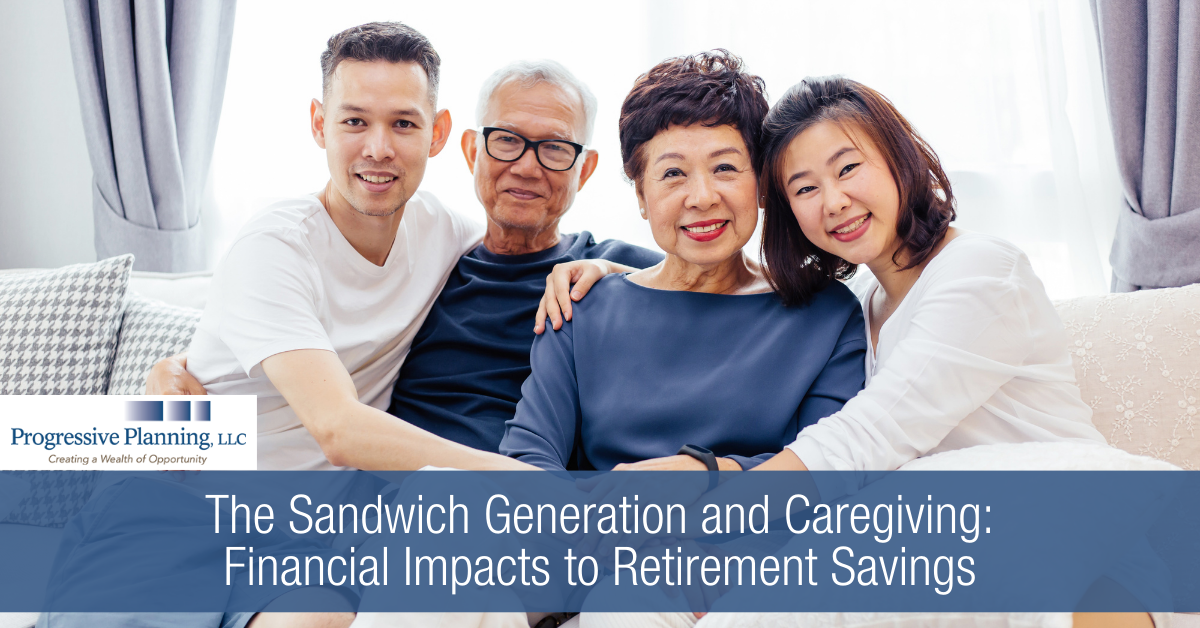 The Sandwich Generation and Caregiving: Financial Impacts to Retirement Savings