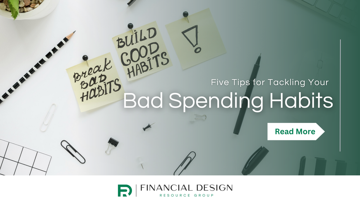 Five Tips for Tackling Your Bad Spending Habits