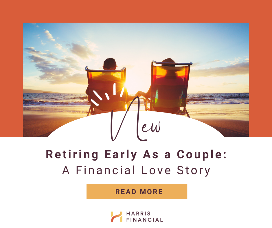 Retiring Early As a Couple: A Financial Love Story