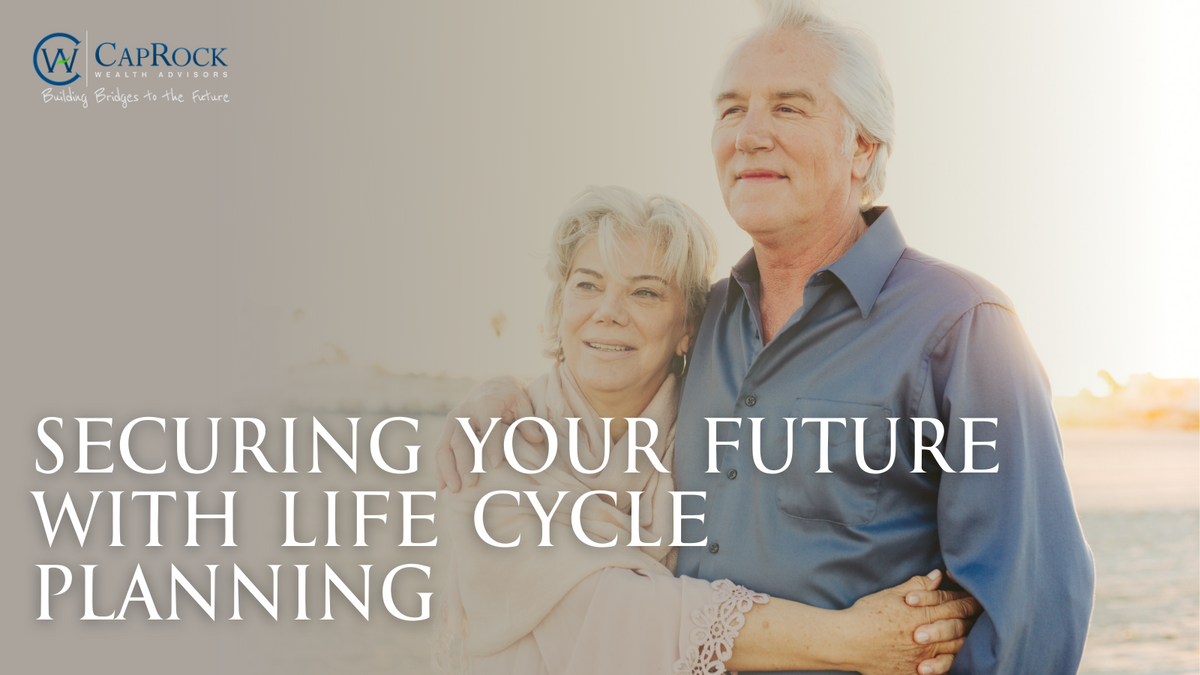 Securing Your Future with  Life Cycle Planning