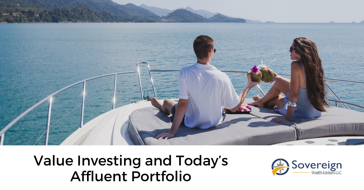 Value Investing and Today’s Affluent Portfolio
