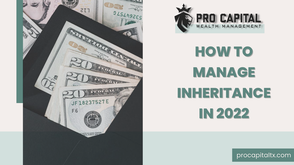 How to Manage Inheritance in 2022