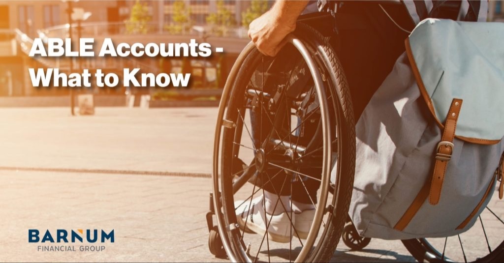 ABLE Accounts – What To Know