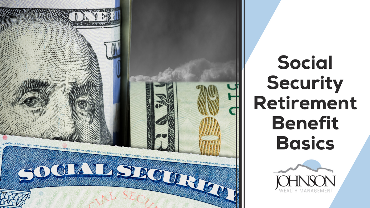 Social Security Retirement Benefit Basics