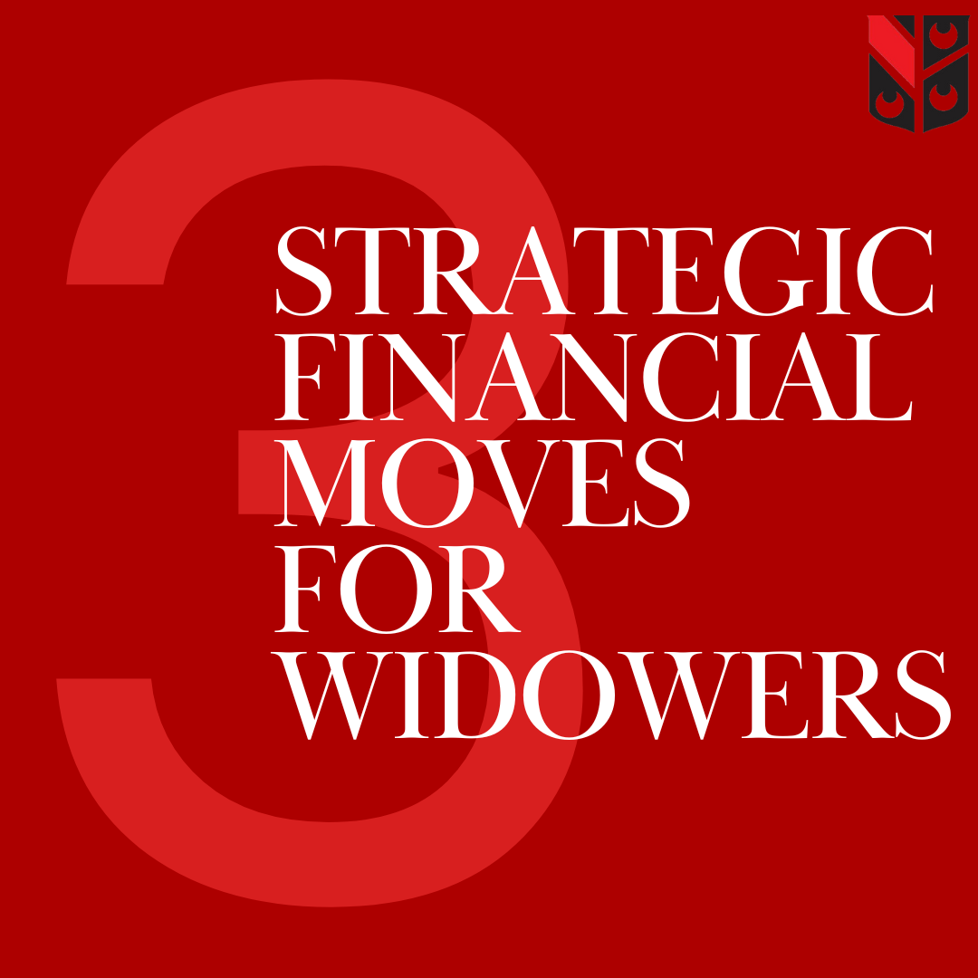 3 Strategic Financial Moves for Widowers