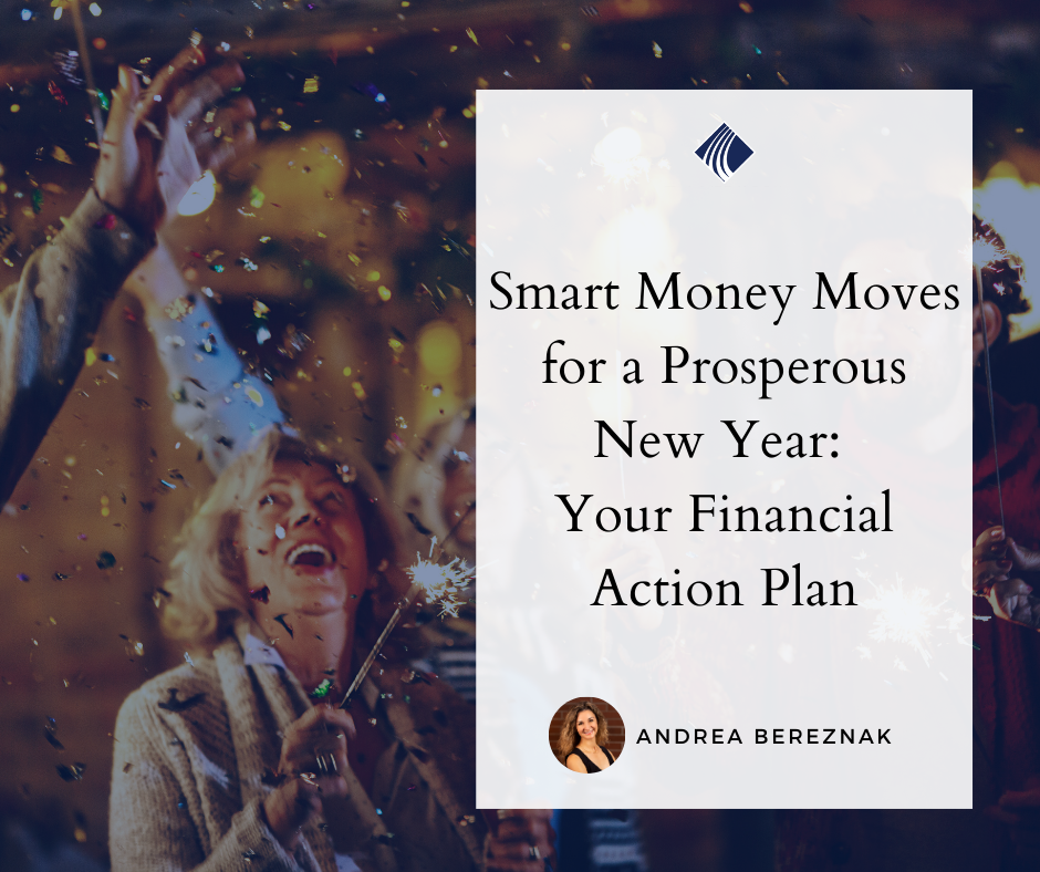 Smart Money Moves for a Prosperous New Year: Your Financial Action Plan