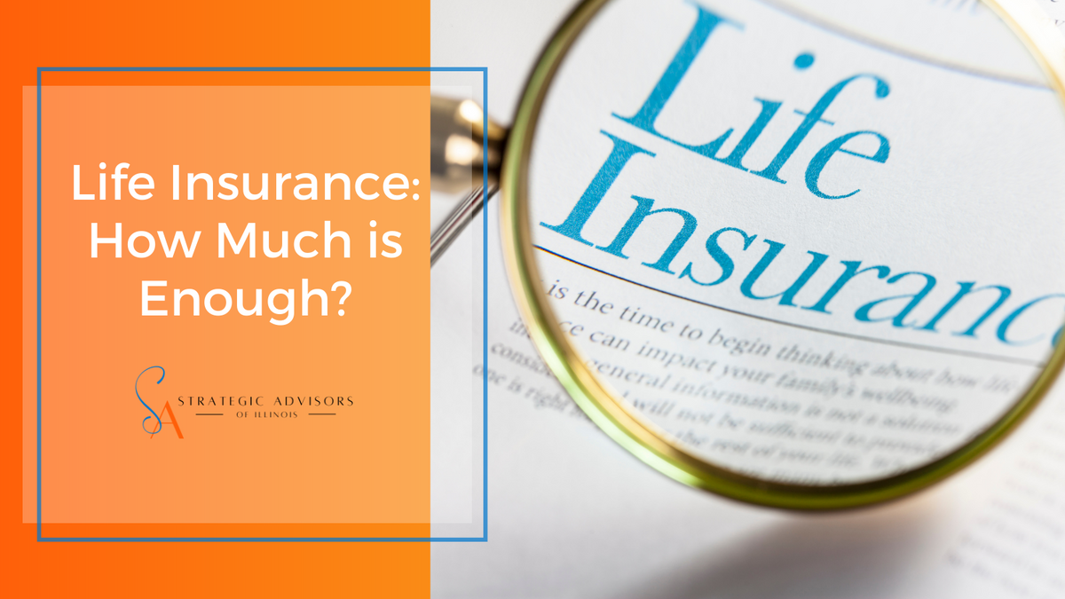 Life Insurance: How Much Is Enough?