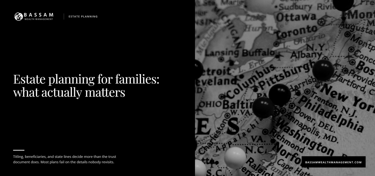 Estate Planning for Families: What Actually Matters