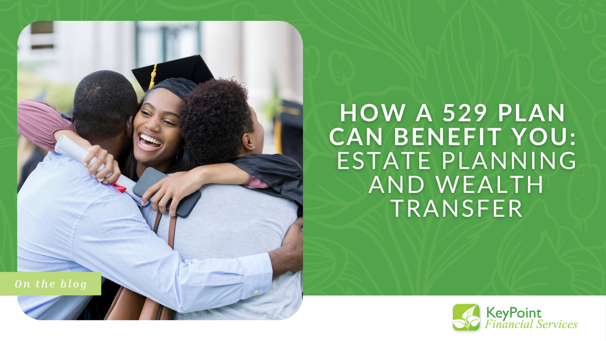 How a 529 Plan Can Benefit You
