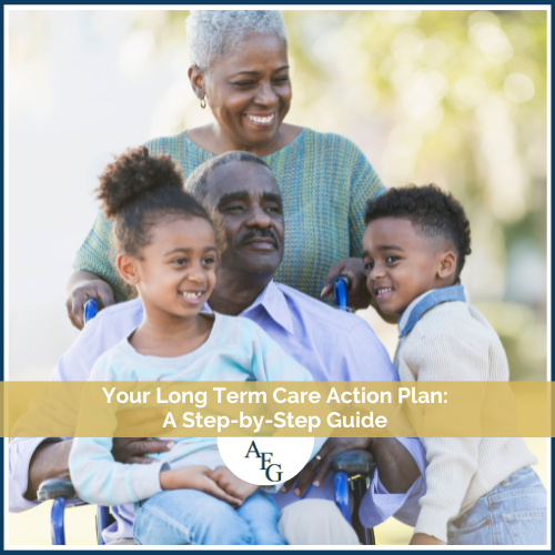 Your Long Term Care Action Plan: A Step-by-Step Guide