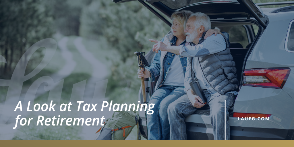 A Look at Tax Planning for Retirement