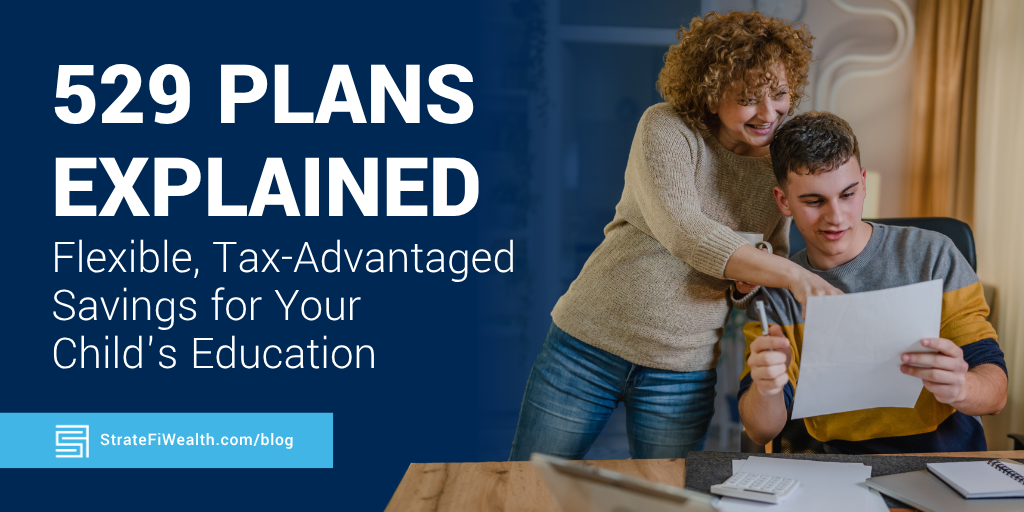 529 Plans Explained: Flexible, Tax‑Advantaged Savings for Your Child’s Education
