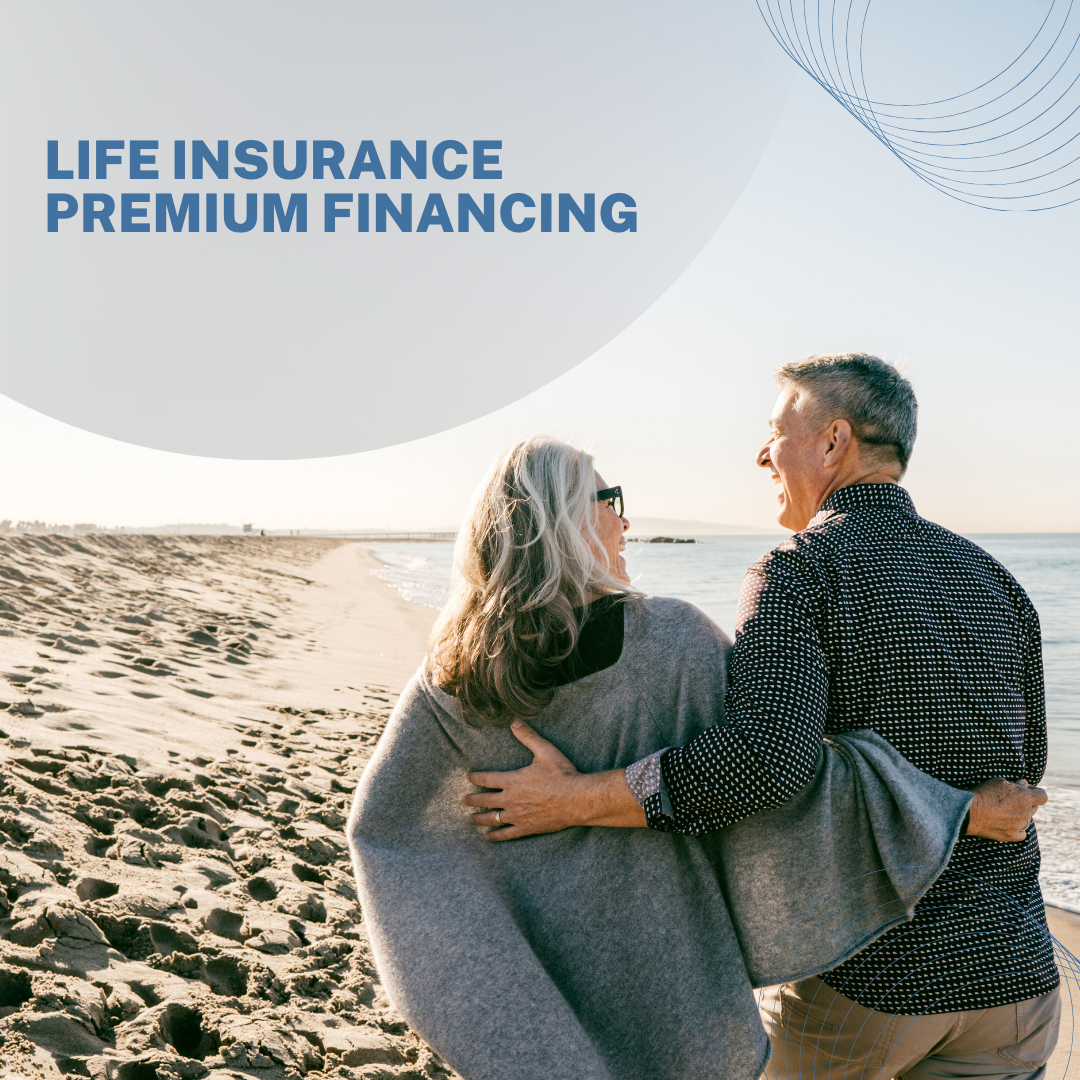 Life Insurance Premium Financing?